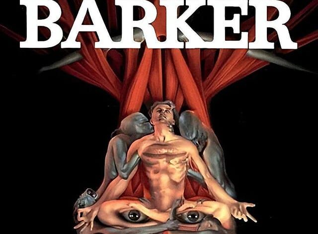 The Great Clive Barker (Re)Read of 2024 Part 1 The Great Clive Barker (Re)Read of 2024 Part 1