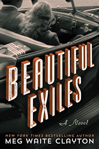 <i>Beautiful Exiles</i>, by Meg Waite Clayton