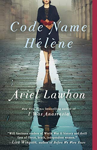 <i>Code Name Hélène</i>, by Ariel Lawhon 