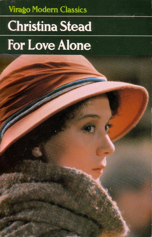 For Love Alone by Christina Stead