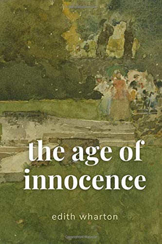 <i>The Age of Innocence</i> by Edith Wharton