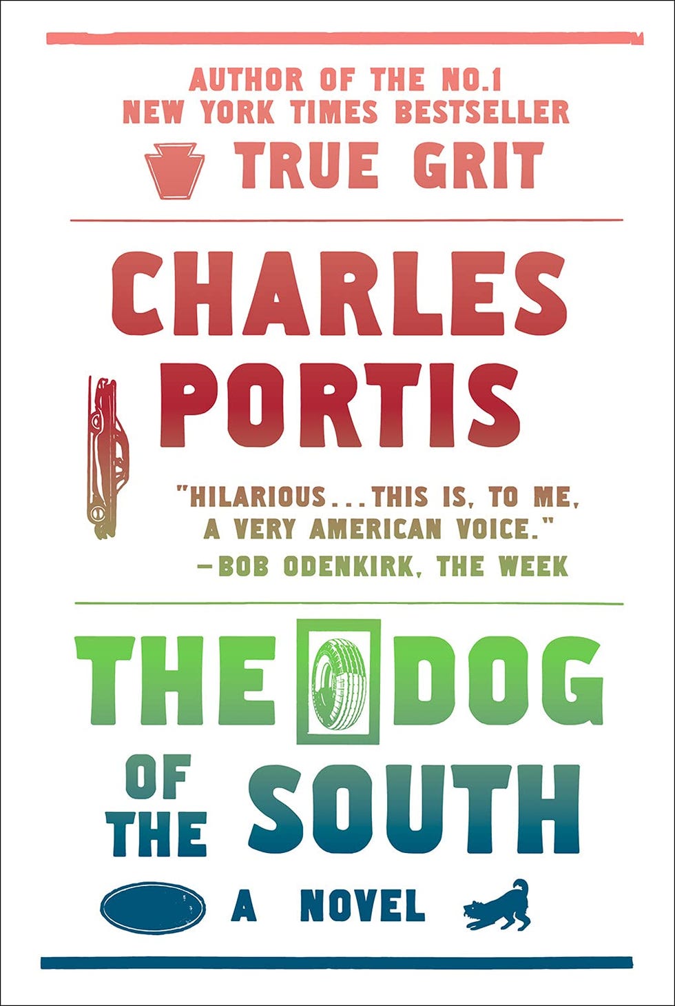 <i>The Dog of the South</i> by Charles Portis