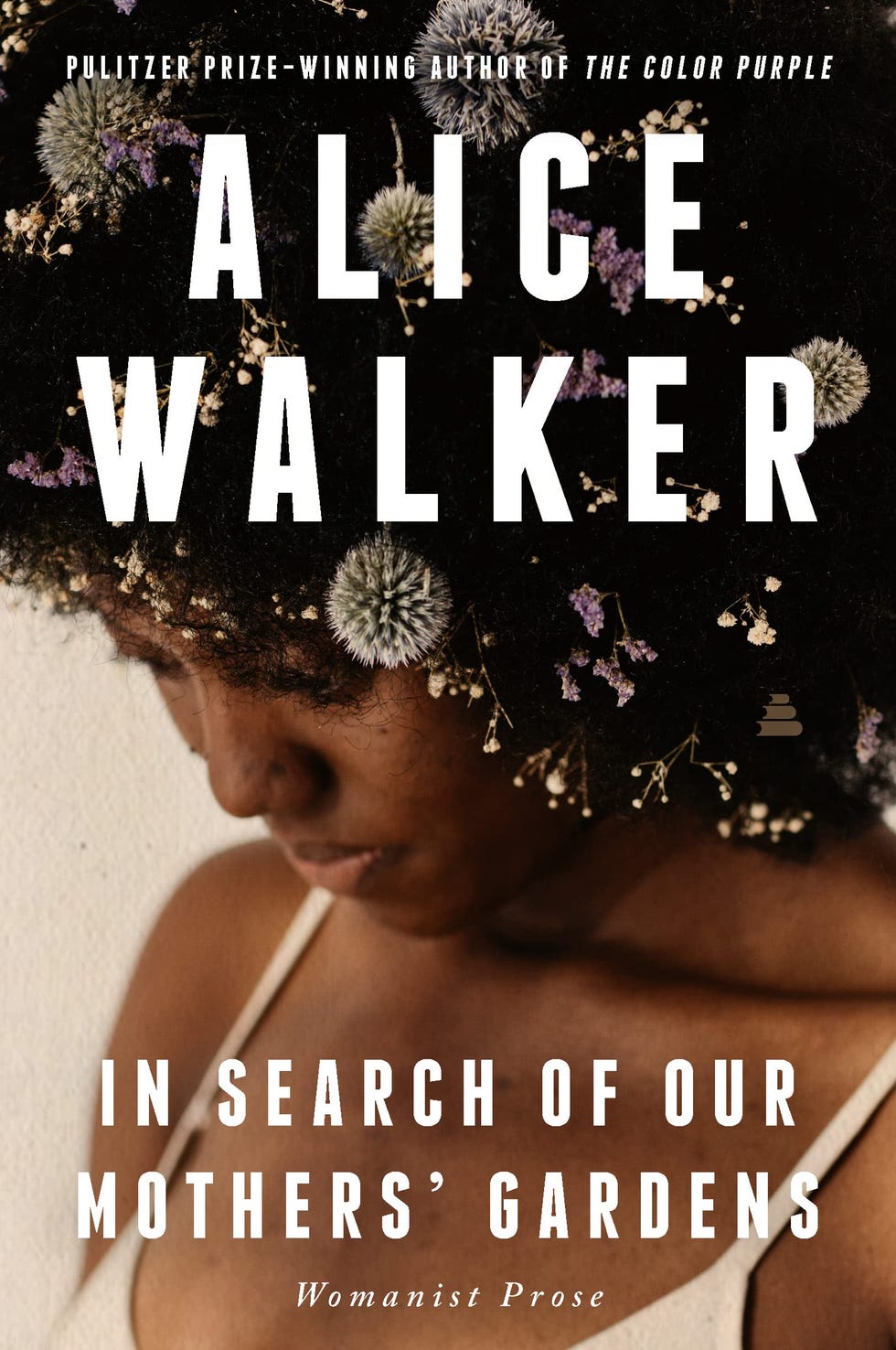 <i>In Search of Our Mothers’ Gardens</i> by Alice Walker <i>In Search of Our Mothers’ Gardens</i> by Alice Walker