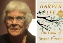 ew Harper Lee collection, “The Land of Sweet Forever,’ reveals unpublished stories found after her death ew Harper Lee collection, “The Land of Sweet Forever,’ reveals unpublished stories found after her death