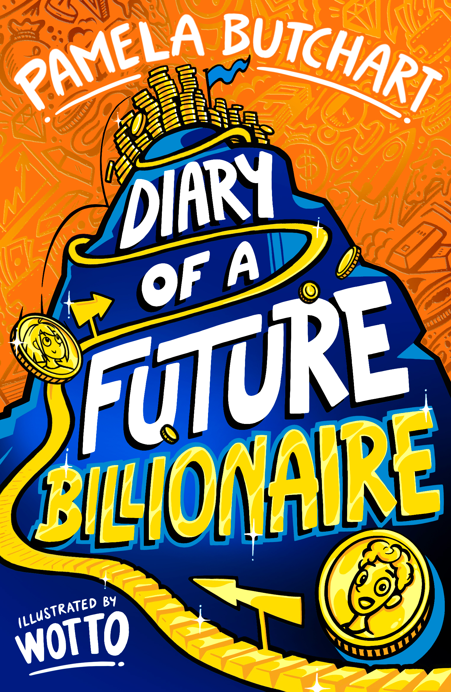 Illustration of "The Diary of a Future Billionaire" book cover by Pamela Butchart, illustrated by Wotto, featuring gold coins and bars on a blue and orange background.